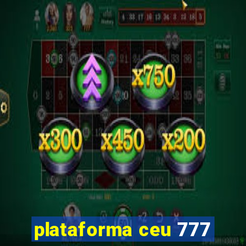 plataforma ceu 777